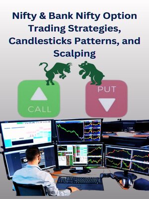 cover image of Nifty & Bank Nifty Option Trading Strategies, Candlesticks Patterns, and Scalping